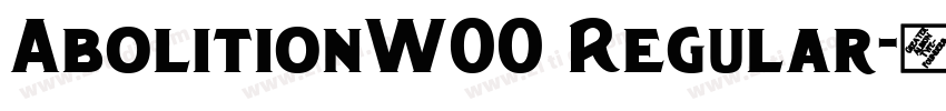 AbolitionW00 Regular字体转换